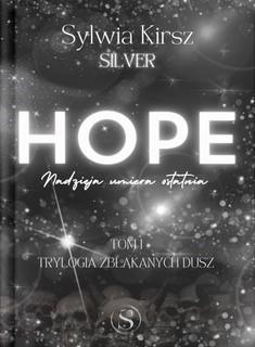 Hope. Nadzieja umiera ostatnia