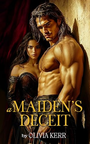 A Maiden's Deceit: A Steamy Scottish Medieval Historical Romance