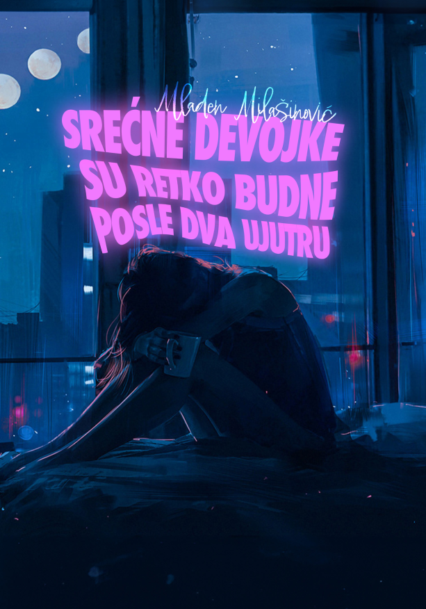 Srećne devojke su retko budne posle dva ujutru
