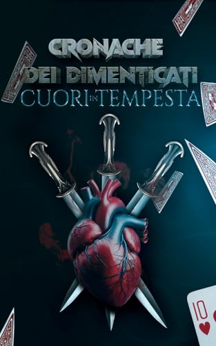 Cronache dei dimenticati: Cuori in tempesta