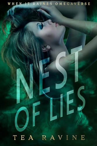 Nest Of Lies: When It Raines Omegaverse