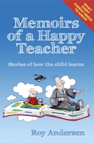 MEMOIRS OF A HAPPY TEACHER: Stores of how the child learns