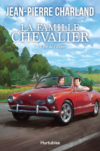 La Famille Chevalier - Tome 3: L'été de l'Expo