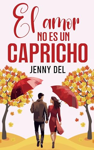 El amor no es un capricho