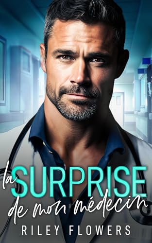 La surprise de mon médecin (Les amours surprises t. 1)
