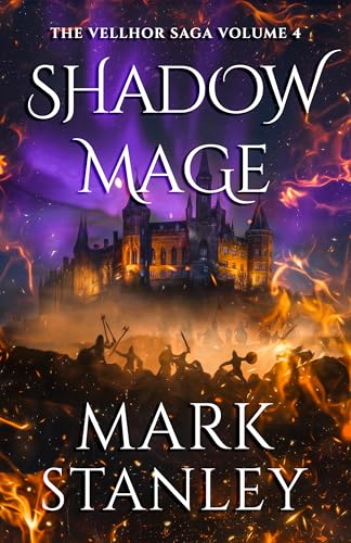 Shadow Mage (Volume 4 of the Vellhor Saga): A Fantasy Realms Novel