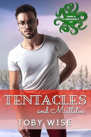 Tentacles and Mistletoe