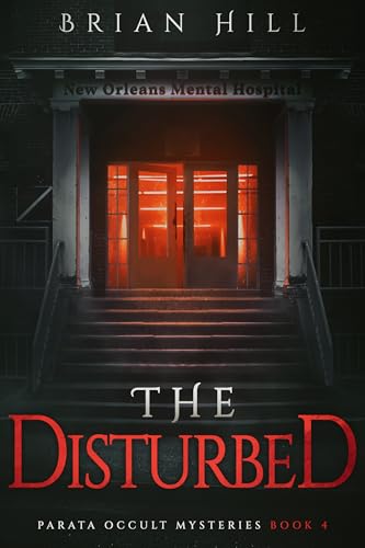 The Disturbed: Parata Occult Mysteries, Book 4