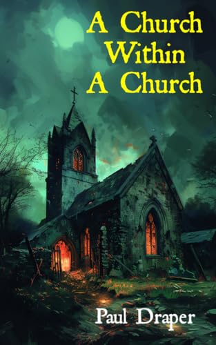 A Church Within A Church: A Cthulhu Mythos Story