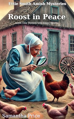 Roost in Peace: Amish Cozy Mystery with Senior Sleuths