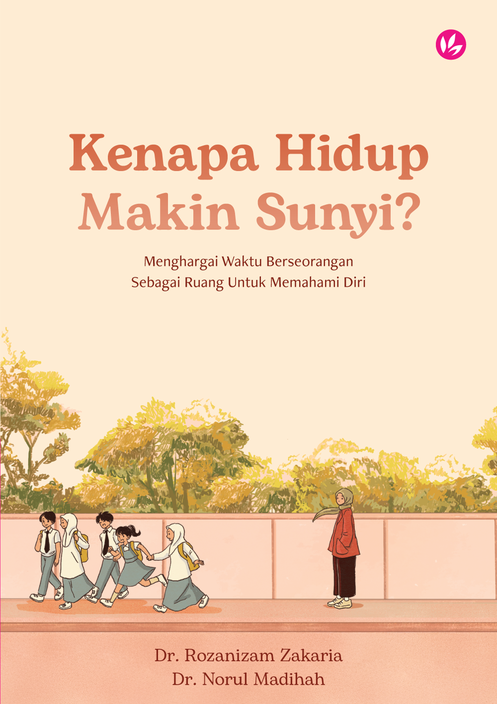 Kenapa Hidup Makin Sunyi? : Menghargai Waktu Berseorangan Sebagai Ruang Untuk Memahami Diri