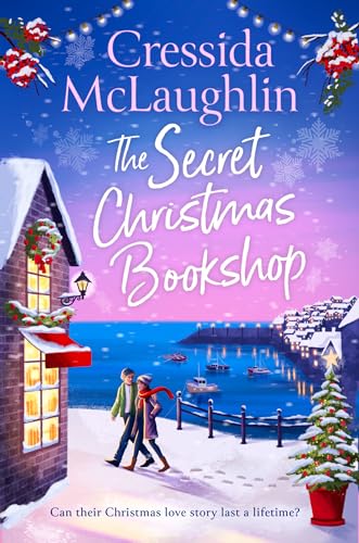 The Secret Christmas Bookshop: The unforgettable, uplifting and cosy new festive holiday romance for 2024 from the million-copy best-selling author (The Secret Bookshop) (Book 1)