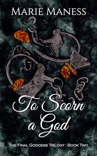 To Scorn a God