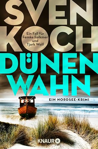 Dünenwahn: Ein Nordsee-Krimi | Die Dünenreihe ist von RTL verfilmt - mit Hendrik Duryn und Pia-Micaela Barucki (Ein Fall für Femke Folkmer und Tjark Wolf 8)