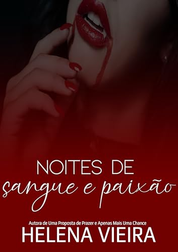 Noites de Sangue e Paixão: A vampira e a caçadora
