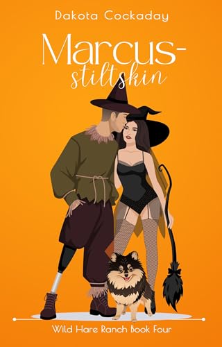 Marcus-stiltskin: Wild Hare Ranch Book 4