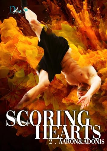 Scoring Hearts: 2 - Aaron&Adonis ( romance MM)