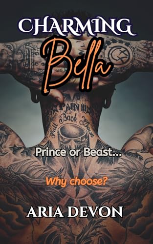 Charming Bella: Prince or Beast? Why choose...