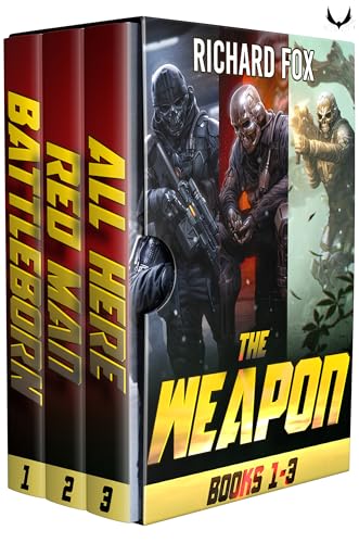 The Weapon: Books 1-3: A Military Sci-Fi Series