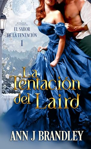 La tentación del Laird (El sabor de la tentación nº 1)