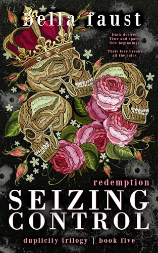 Seizing Control: Redemption: a dark and angsty love triangle romance