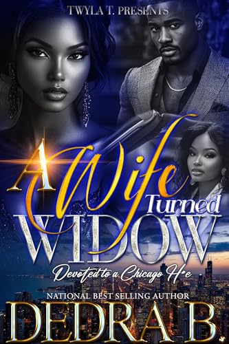 A Wife Turned Widow: Devoted To A Chicago H*e