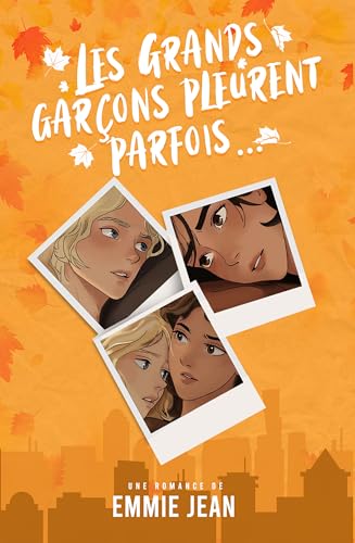 Les Grands garçons pleurent parfois
