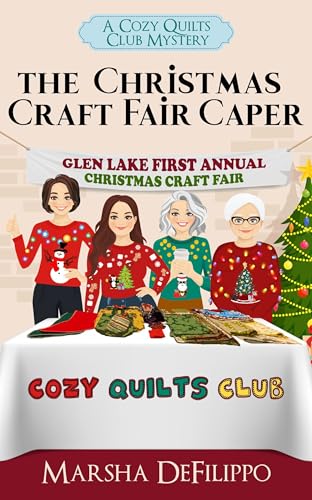 The Christmas Craft Fair Caper: A Cozy Quilts Club Mystery