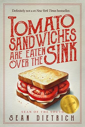 Tomato Sandwiches Are Eaten Over the Sink