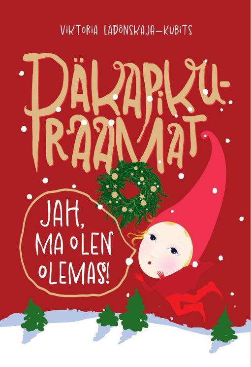 Päkapikuraamat. Jah, ma olen olemas!