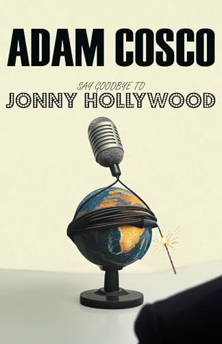 Say Goodbye To Jonny Hollywood