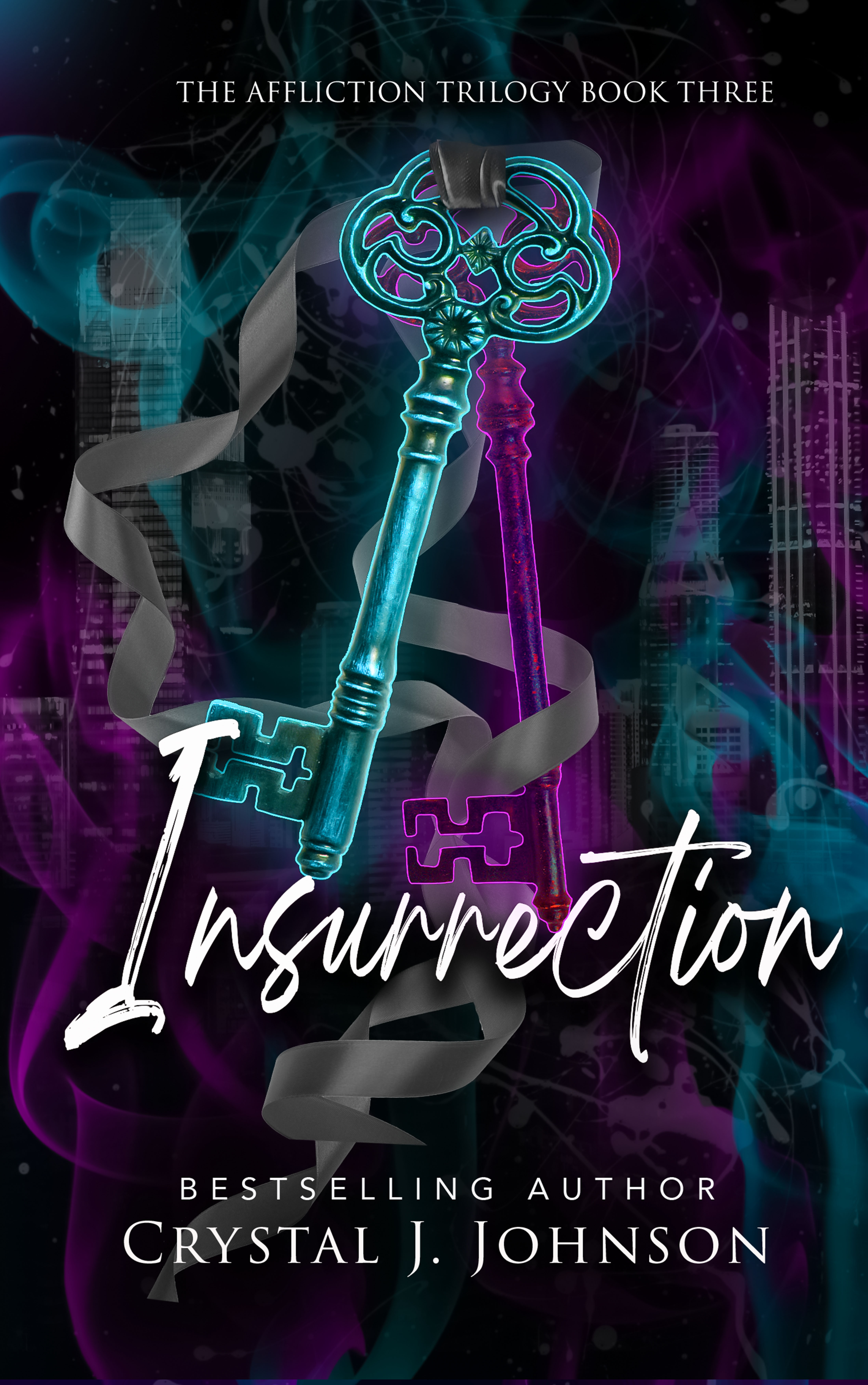 Insurrection: Book Three of the Affliction Trilogy