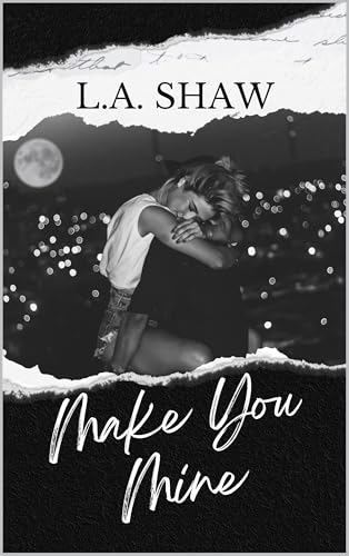 Make You Mine: Make You Series Book 4