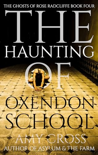 The Haunting of Oxendon School
