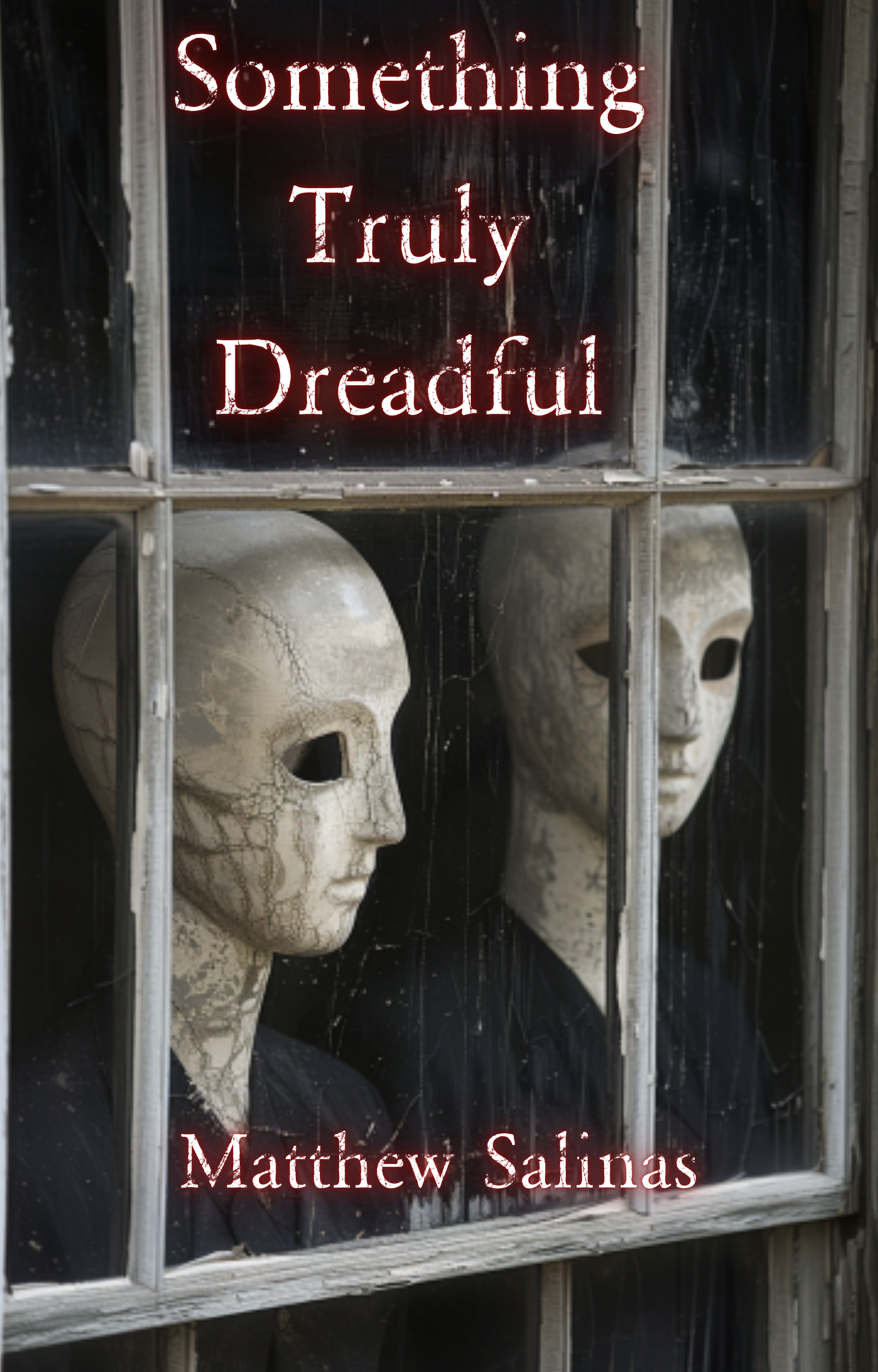 Something Truly Dreadful