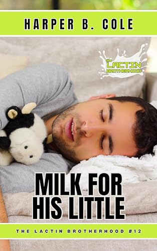 Milk For His Little: M/M Ageplay Romance