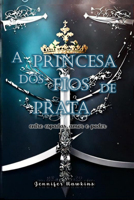 A Princesa dos Fios de Prata