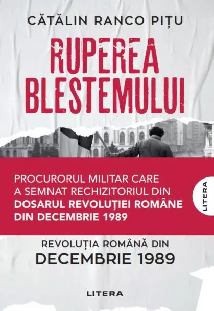 Ruperea Blestemului: Revoluția Română din decembrie 1989
