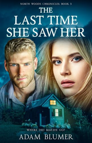The Last Time She Saw Her by Adam Blumer | Goodreads