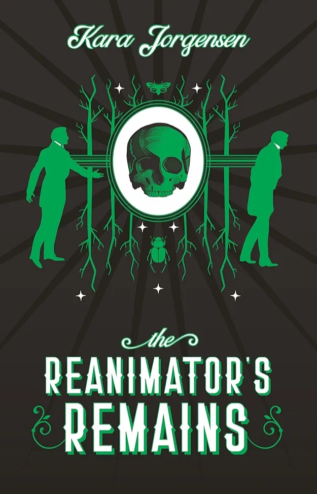 The Reanimator's Remains (The Reanimator Mysteries Book 3)