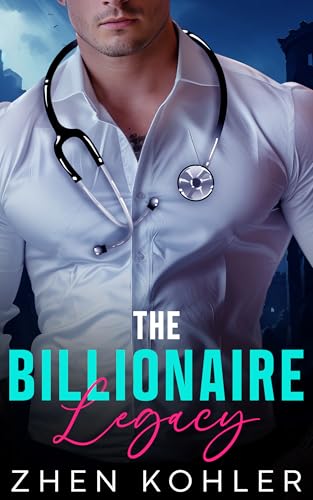 The Billionaire Legacy: An Age Gap Secret Baby Romance by ZHEN KHOLER ...