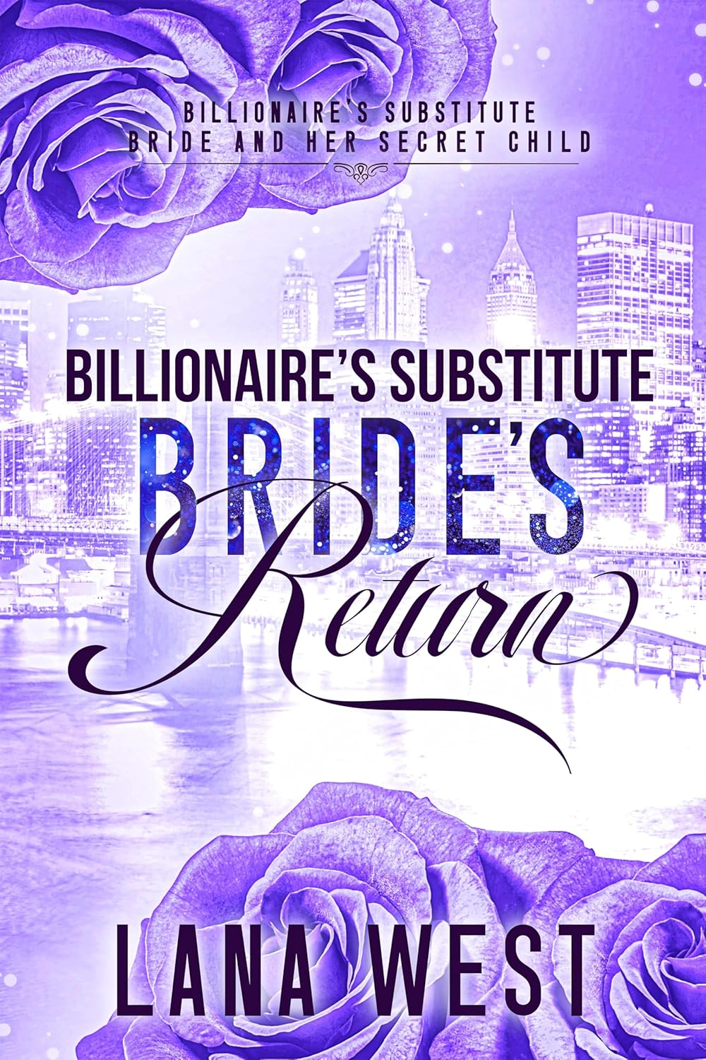 Billionaire's Substitute Bride's Return