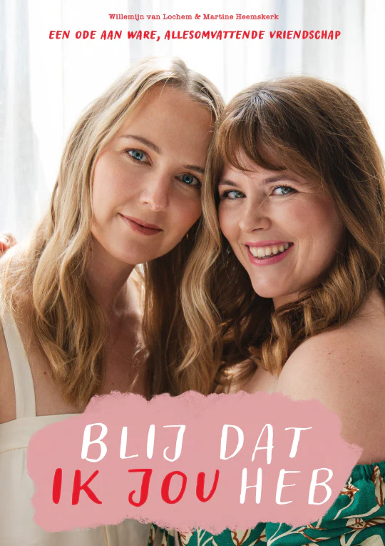 Blij dat ik jou heb: Een ode aan ware, allesomvattende vriendschap