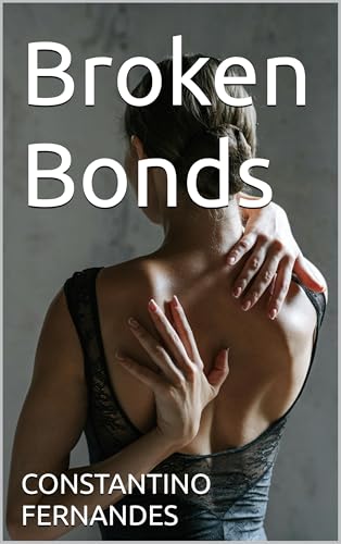 Broken Bonds