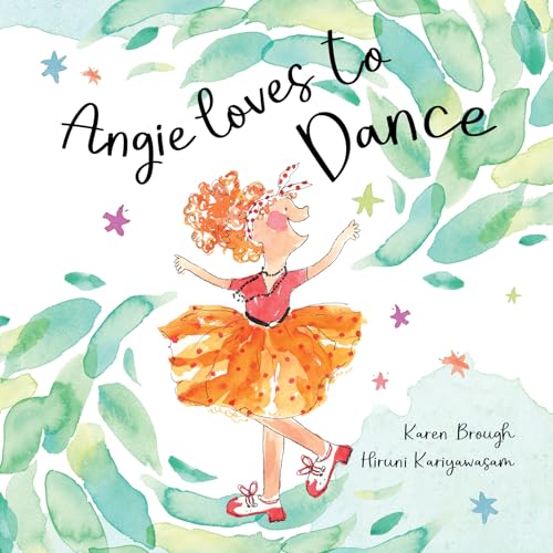 Angie Loves to Dance: Finding Joy in Life's Adventures