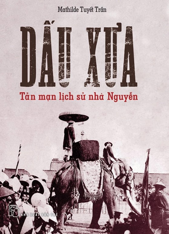 Dấu Xưa: Tản Mạn Lịch Sử Nhà Nguyễn