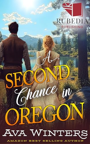 A Second Chance in Oregon: A Western Historical Romance Book