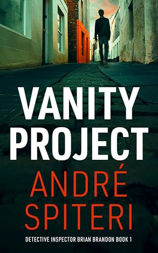 Vanity Project: A DI Brian Brandon Scottish Murder Mystery