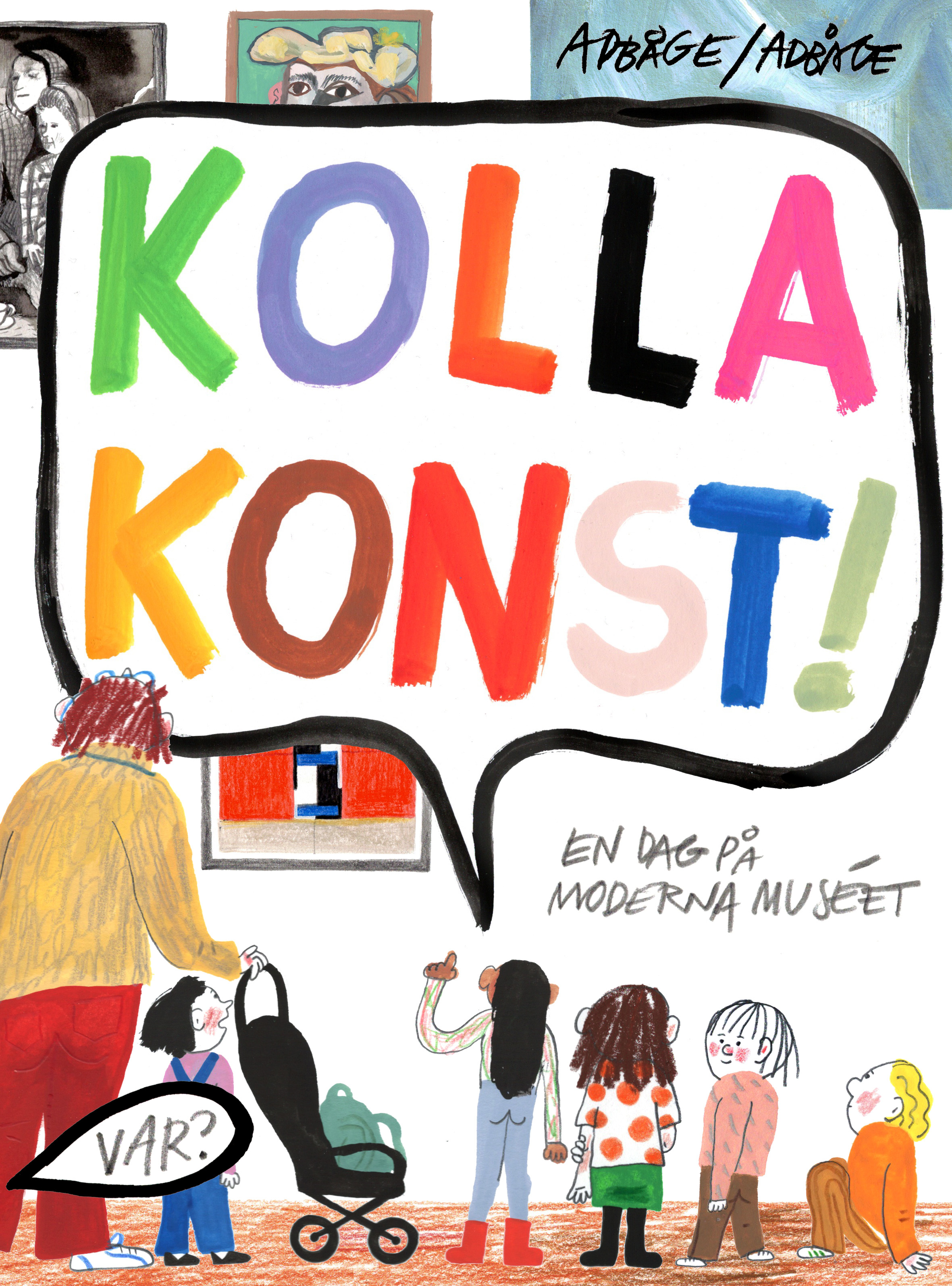 Kolla konst! : en dag på Moderna museet