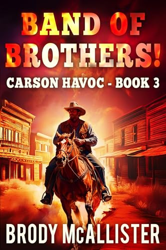 Band of Brothers!: Carson Havoc Book 3